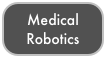 Medical
Robotics